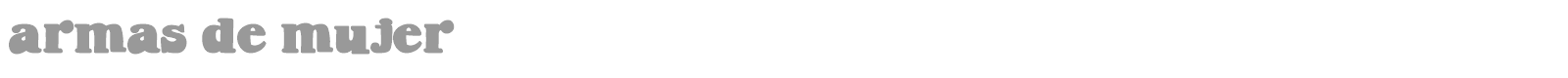 Armas de Mujer font preview